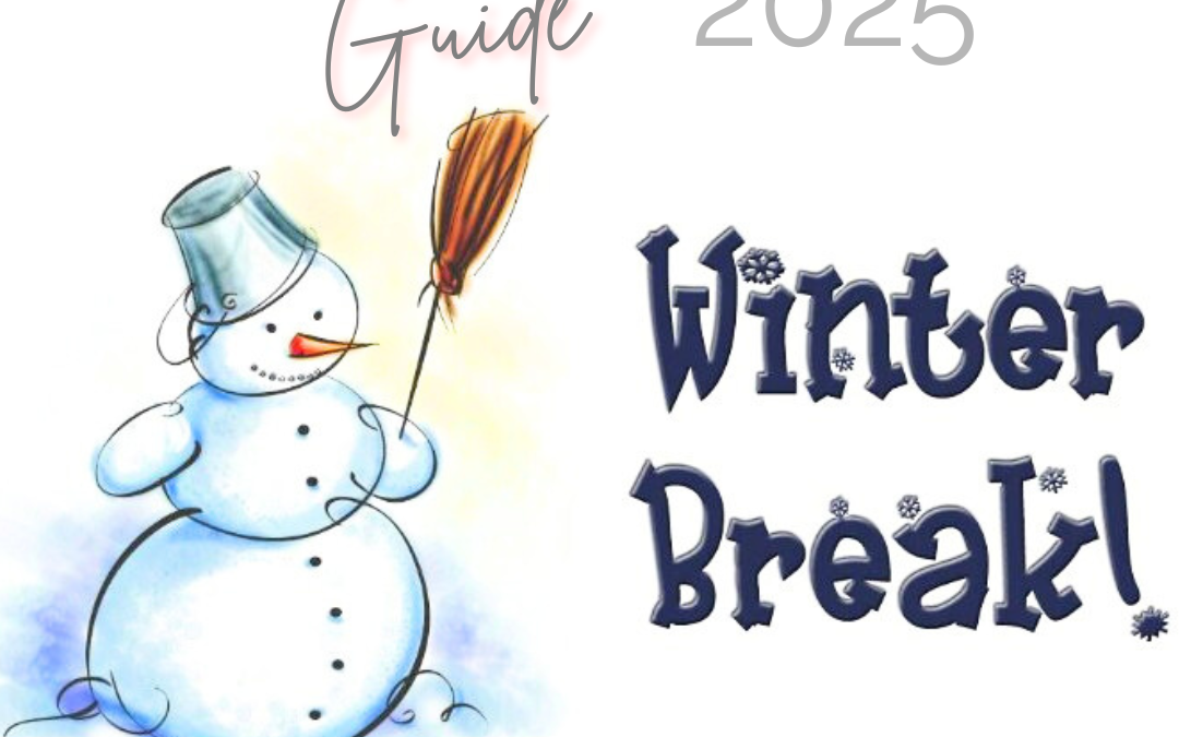 Winter Break Guide 2025